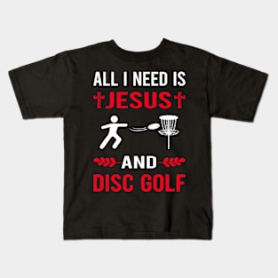 I Need Jesus And Disc Golf Kids T-Shirt